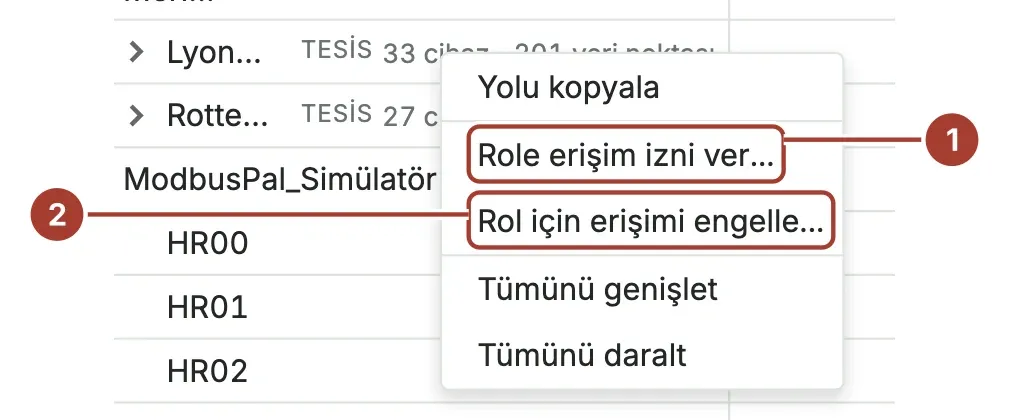 Bir tesis üzerinde Veri ağacı (UNS) sağ tık menüsü; Role erişim izni ver ve Rol için erişimi engelle işaretli