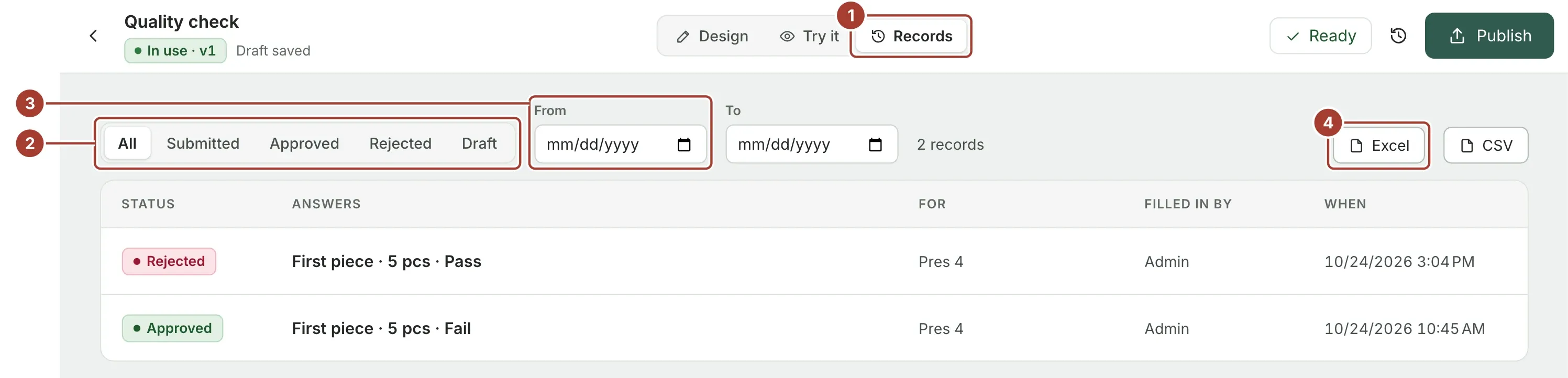 The designer's Records view with status filters, a date range, the Excel and CSV buttons and two records